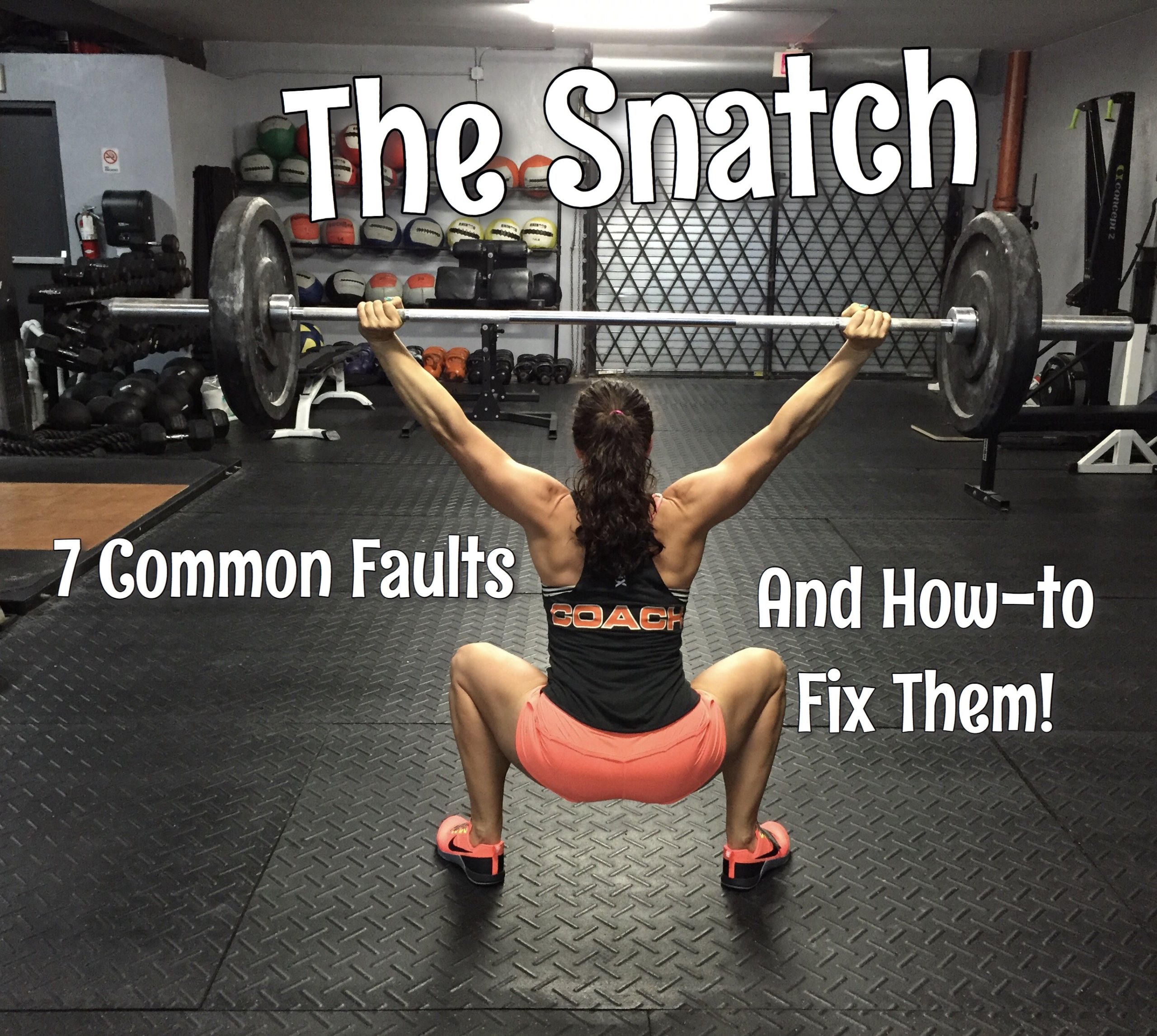 The Snatch – 7 Common Faults and How-to Fix Them