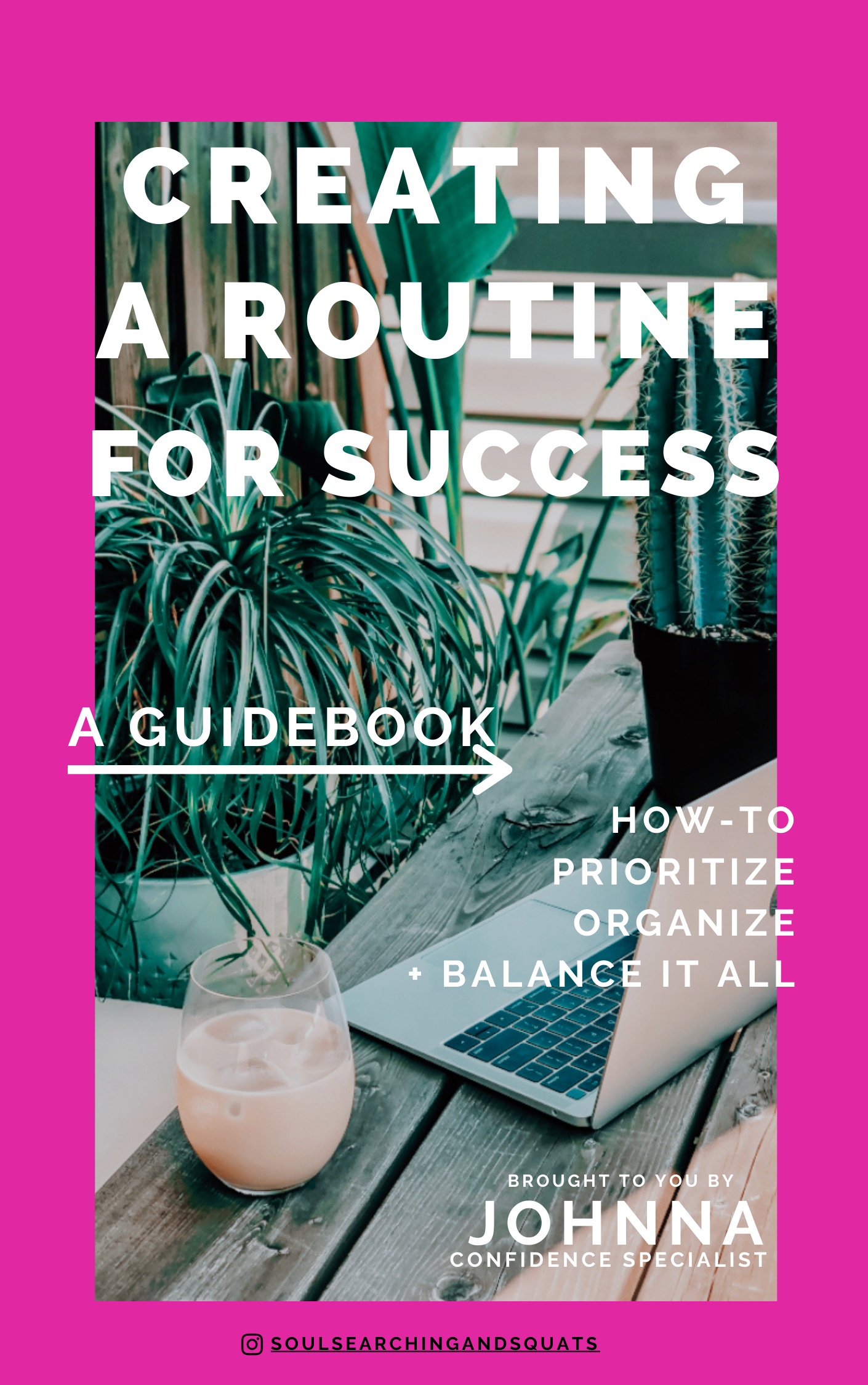 Creating Rountines Get Your Free Guide To Creating A Routine For Success - Soul Searching ...